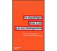 La République mise à nu par son immigration - Collectif - La Fabrique Eds - broché - Essai