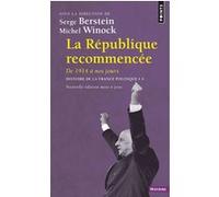 La République recommencée Serge Berstein (Auteur), Michel Winock (Auteur)