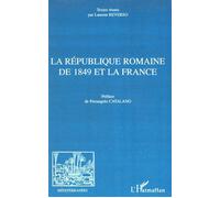 La République Romaine De 1849 Et La France
