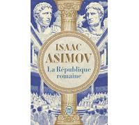 La République romaine - Isaac Asimov - J'ai Lu - Poche - Essai