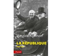 La République Tome 1 1880-1932 - Maurice Agulhon - Hachette Pluriel Reference - Poche - Etude