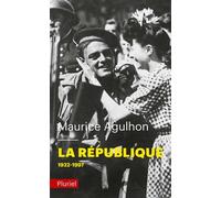 La République Tome II - 1932 à nos jours - Maurice Agulhon - Hachette Pluriel Reference - Livre