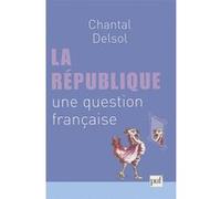 La République, Une Question Française