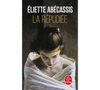 La Répudiée Eliette Abécassis (Auteur)