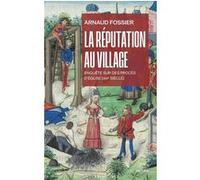 La réputation au village Arnaud Fossier (Auteur)