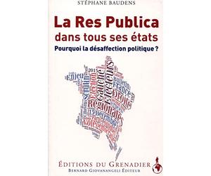 La Res Publica dans tous ses états: Pourquoi la désaffection politique ?