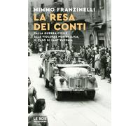 La resa dei conti. Dalla guerra civile alla violenza postbellica, il caso di Sant'Eufemia