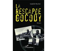 Isabelle Rochet – La rescapée de Cocody – Roman – Broché