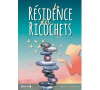 La Résidence des Ricochets