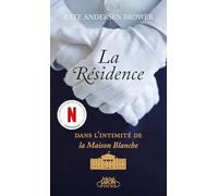 La Résidence - Le livre qui a inspiré la nouvelle série Netflix de Shonda Rhimes, la créatrice de Grey's Anatomy