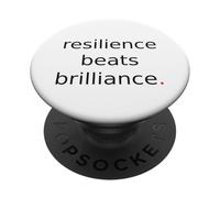 La résilience Bat la Brillance. PopSockets PopGrip Adhésif