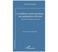 La Résilience Communautaire, Une Perspective Africaine - L'exemple Des Bamiléké Du Cameroun