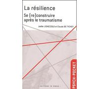 La résilience : Dépasser les traumatismes