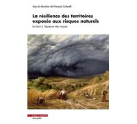 La résilience des territoires exposés aux risques naturels: Le droit à l'épreuve des risques