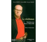 La résilience: Entretien avec Boris Cyrulnik