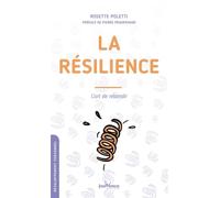 La résilience: L'art de rebondir