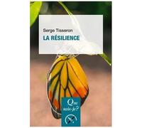 La Résilience - Que Sais-Je 8e Édition Actualisée