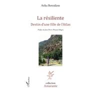 La résiliente: Destin d'une fille de l'Atlas