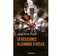 La Résistance allemande à Hitler