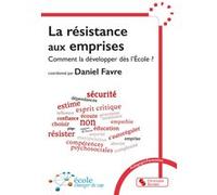 La résistance aux emprises Daniel Favre (Auteur)