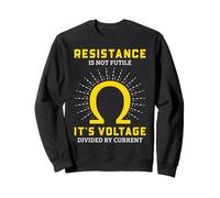 La résistance drôle d'électricien n'est pas futile Sweatshirt