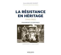 La resistance en heritage - fragments d'enfance: Fragments d'enfance