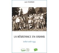 La resistance en oisans: Juillet-août 1944