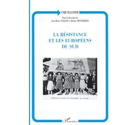 Robert Mencherini – La résistance et les Européens du Sud – Actes du colloque – Broché