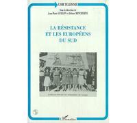 LA RESISTANCE ET LES EUROPÉENS DU SUD