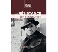 La Résistance, les résistances - Olivier Wieviorka - Tpc - broché - Essai