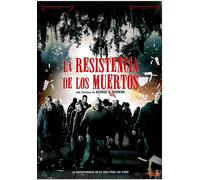La Resistencia De Los Muertos