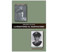 La Resistenza Al Nazifascismo