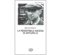La resistibile ascesa di Arturo Ui