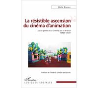 La résistible ascension du cinéma d'animation – Socio-genèse d'un cinéma-bis – L'Harmattan