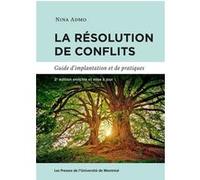 La résolution de conflits, 2e ed. Nina Admo (Auteur)