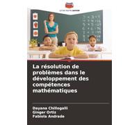 La résolution de problèmes dans le développement des compétences mathématiques