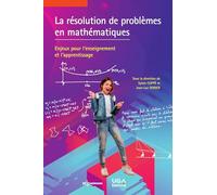 La Résolution De Problèmes En Mathématiques - Enjeux Pour L'enseignement Et L'apprentissage