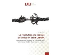 La résolution du contrat de vente en droit ohada - Rodrigue Ebata - Universitaires Europeennes - broché - Livre