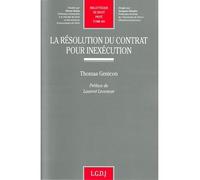 La résolution du contrat pour inexécution Prix andré isoré de la chancellerie des universités de paris, prix henri capitan - Thomas Genicon - Lgdj - broché - Essai