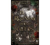 La résonance des coeurs - Sawaën K. - Juno Publishing - broché - Roman