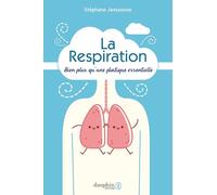 La respiration Stéphane Janssoone (Auteur)