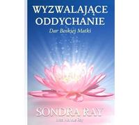 La respiration libératrice - Sondra Ray, Markus Ray (Buch auf Polnisch)