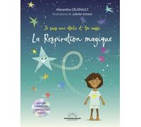 La respiration magique : je suis une étoile et toi aussi