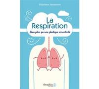 La respiration Stéphane Janssoone (Auteur)