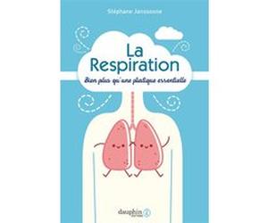 La respiration Stéphane Janssoone (Auteur)