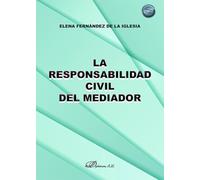 La responsabilidad civil del mediador