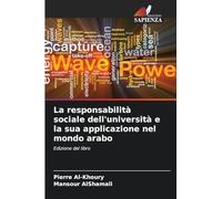 La responsabilità sociale dell'università e la sua applicazione nel mondo arabo: Edizione del libro