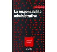 La responsabilité administrative - Christophe Guettier - Lgdj - Livre