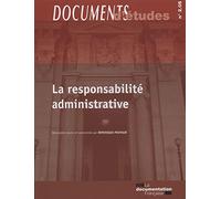La responsabilité administrative - Documents d'études 2.05 - Edition 2011