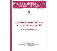 La responsabilité civile à l'aube du XXIe siècle (ancienne édition)